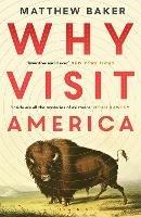 Why Visit America - Matthew Baker - cover