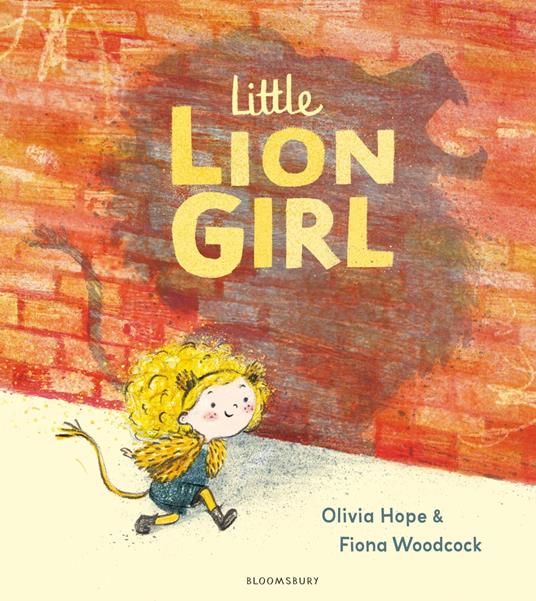 Little Lion Girl - Miss Olivia Hope,Fiona Woodcock - ebook