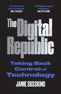 The Digital Republic: Taking Back Control of Technology - Jamie Susskind - cover