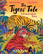 The Tigers' Tale: A conservation story