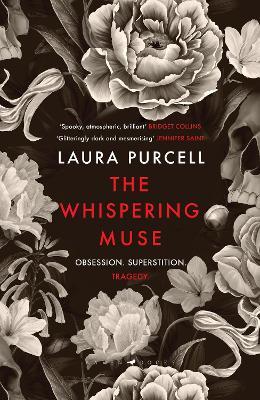The Whispering Muse: The most spellbinding gothic novel of the year, packed with passion and suspense - Laura Purcell - cover