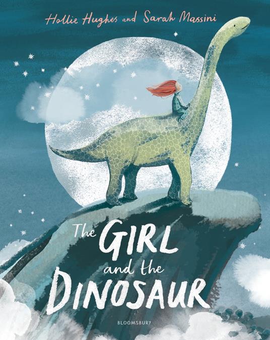 The Girl and the Dinosaur - Hollie Hughes,Sarah Massini,Sarah Ovens - ebook