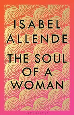 The Soul of a Woman - Isabel Allende - cover