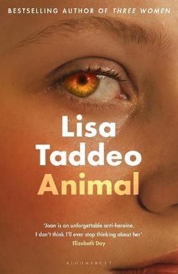 Animal: The instant Sunday Times bestseller from the author of Three Women - Lisa Taddeo - cover