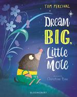 Dream Big, Little Mole