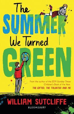 The Summer We Turned Green: Shortlisted for the Laugh Out Loud Book Awards - William Sutcliffe - cover