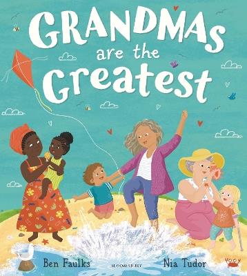 Grandmas Are the Greatest - Ben Faulks - cover