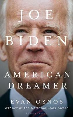 Joe Biden: American Dreamer - Evan Osnos - cover