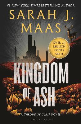 Kingdom of Ash: From the # 1 Sunday Times best-selling author of A Court of Thorns and Roses - Sarah J. Maas - cover