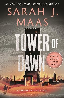 Tower of Dawn: From the # 1 Sunday Times best-selling author of A Court of Thorns and Roses - Sarah J. Maas - cover