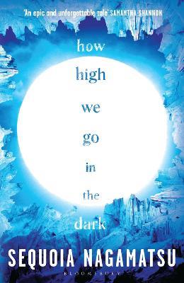 How High We Go in the Dark - Sequoia Nagamatsu - cover