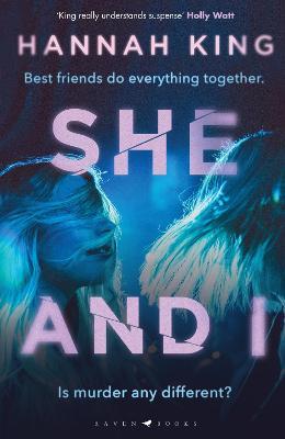 She and I: Gripping psychological suspense from a fantastic new Northern Irish voice - Hannah King - cover