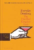 Everyday Drinking: The Distilled Kingsley Amis - Kingsley Amis - cover