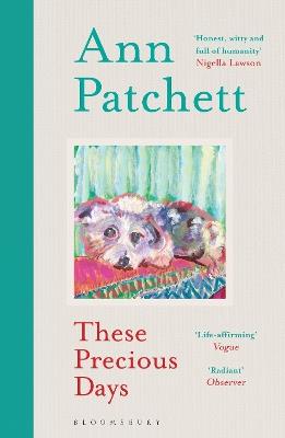 These Precious Days - Ann Patchett - cover