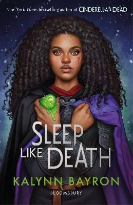 Sleep Like Death: From the author of TikTok sensation Cinderella is Dead - Kalynn Bayron - cover