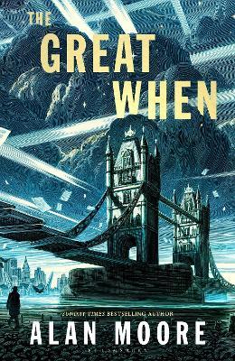 The Great When: A Long London Novel - Alan Moore - cover