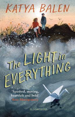 The Light in Everything: Shortlisted for the Yoto Carnegie Medal 2023 - Katya Balen - cover