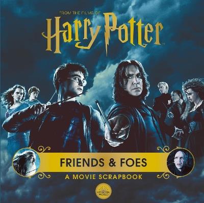Harry Potter - Friends & Foes: A Movie Scrapbook - Warner Bros. - cover