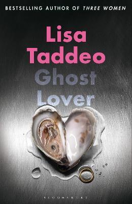 Ghost Lover: The electrifying short story collection from the author of THREE WOMEN - Lisa Taddeo - cover