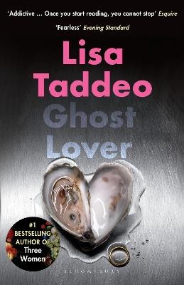 Ghost Lover: The electrifying short story collection from the author of THREE WOMEN - Lisa Taddeo - cover