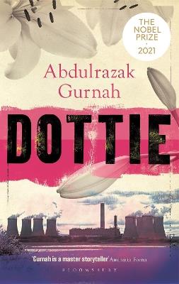 Dottie: By the winner of the Nobel Prize in Literature 2021 - Abdulrazak Gurnah - cover