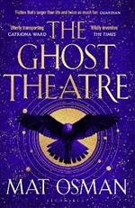 The Ghost Theatre: Utterly transporting historical fiction, Elizabethan London as you've never seen it