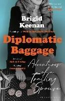 Diplomatic Baggage: Adventures of a Trailing Spouse