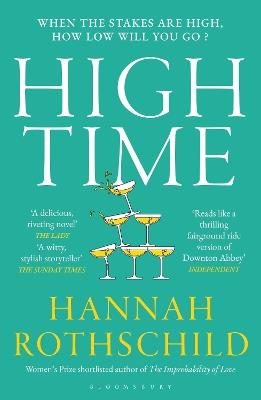 High Time: High stakes and high jinx in the world of art and finance - Hannah Rothschild - cover