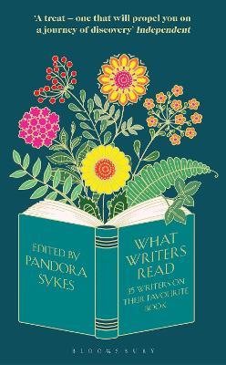 What Writers Read: 35 Writers on their Favourite Book - Pandora Sykes - cover