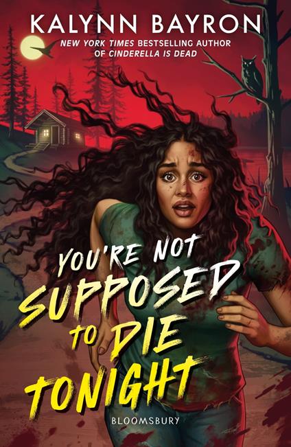 You're Not Supposed to Die Tonight - Kalynn Bayron - ebook