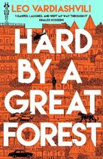 Hard by a Great Forest