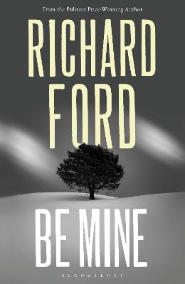 Be Mine - Richard Ford - cover