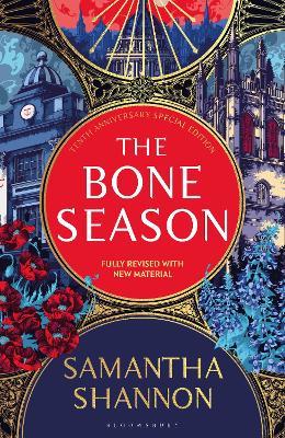The Bone Season: The tenth anniversary special edition - The instant Sunday Times bestseller - Samantha Shannon - cover