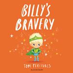 Billy's Bravery