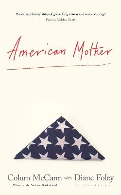 American Mother - Colum McCann,Diane Foley - cover