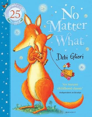 No Matter What: The Anniversary Edition - Debi Gliori - cover