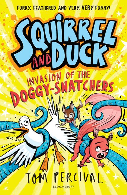 Squirrel and Duck: Invasion of the Doggy-Snatchers - Percival Tom - ebook
