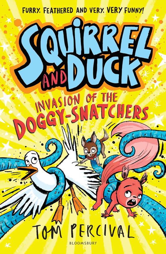 Squirrel and Duck: Invasion of the Doggy-Snatchers - Percival Tom - ebook