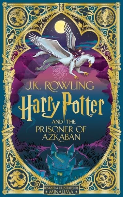 Harry Potter and the Prisoner of Azkaban: MinaLima Edition - J.K. Rowling - cover