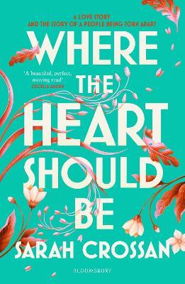 Where the Heart Should Be: The Times Children's Book of the Week - Sarah Crossan - cover