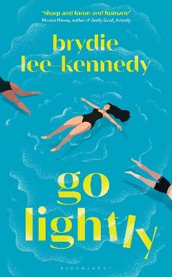 Go Lightly: 'nails the chaos, panic and joy of being young' - Brydie Lee-Kennedy - cover
