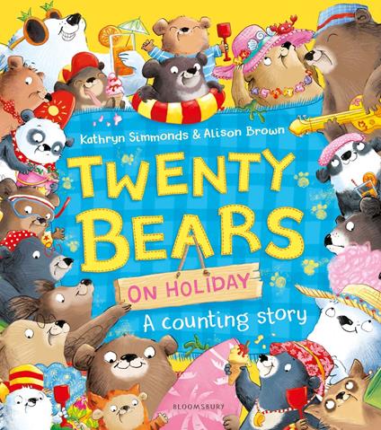 Twenty Bears On Holiday - Kathryn Simmonds,Alison Brown - ebook