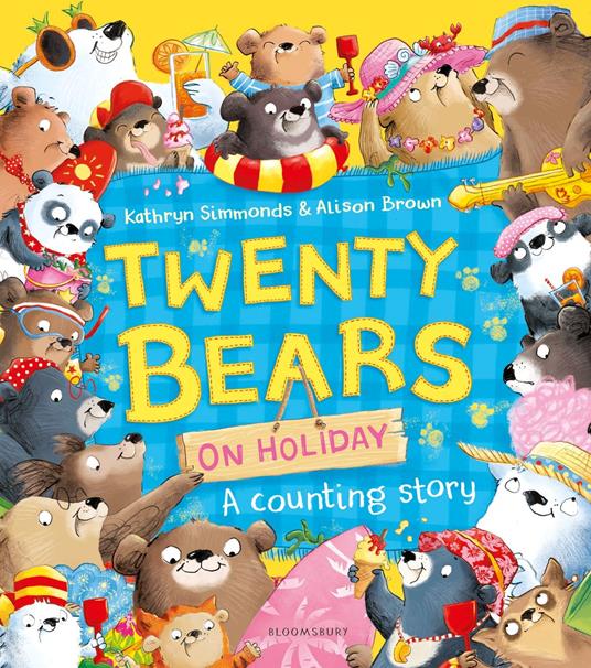 Twenty Bears On Holiday - Kathryn Simmonds,Alison Brown - ebook