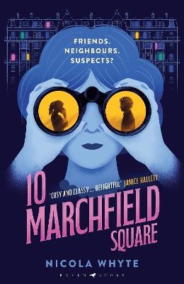 10 Marchfield Square: 'Cosy and classy in equal measure' Janice Hallett - Nicola Whyte - cover