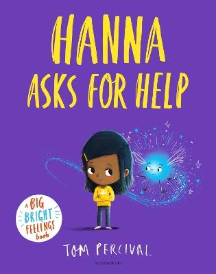 Hanna Asks for Help: A Big Bright Feelings Book - Tom Percival - cover