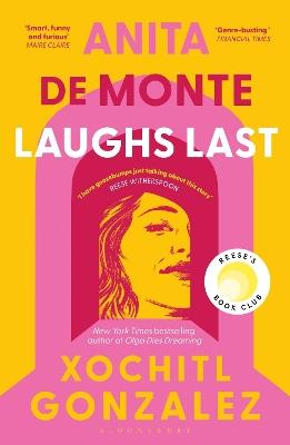 Anita de Monte Laughs Last: A Reese Witherspoon Book Club Pick - Xochitl Gonzalez - cover
