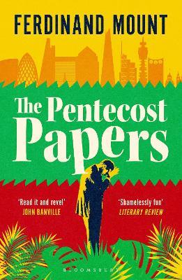The Pentecost Papers - Ferdinand Mount - cover