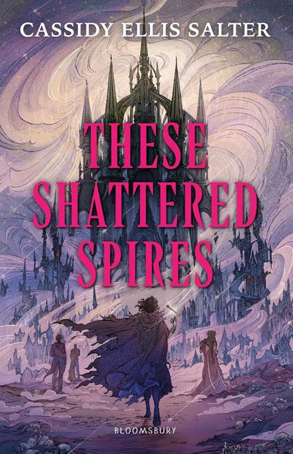 These Shattered Spires - Cassidy Ellis Salter - ebook