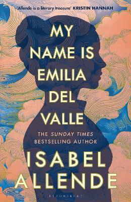 My Name is Emilia del Valle - Isabel Allende - cover