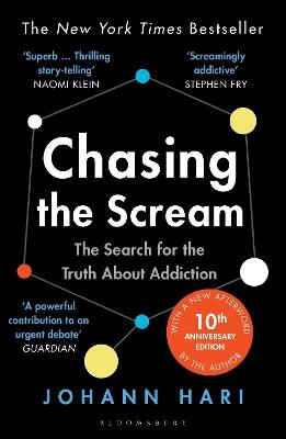 Chasing the Scream: The First and Last Days of the War on Drugs - Johann Hari - cover